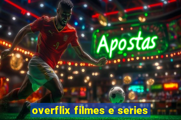 overflix filmes e series
